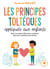 Les principes toltèques appliqués aux enfants : pour les aider à être plus confiants dans leur relation aux autres
