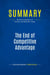 Summary: The End of Competitive Advantage : Review and Analysis of Gunther and Mcgrath's Book