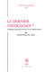 Le dernier théologien ?