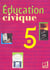 Education civique 5e - manuel eleve