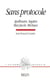 Sans protocole - Apollinaire, Segalen, Max Jacob, Michaux