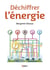 Déchiffrer l'énergie