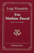 Feu mathias pascal