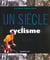 Un siecle de cyclisme (edition 2003)