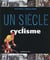 Un siècle de cyclisme (18e édition)