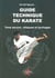 Guide technique du karate volume 2