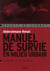 Manuel de survie en milieu urbain