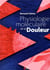 Physiologie moléculaire de la douleur