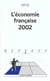 L'economie francaise - edition 2002