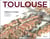 Toulouse - l'histoire en images