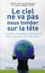 Le ciel ne va pas nous tomber sur la tête - 15 grands scientifiques géographes nous rassurent sur notre avenir