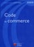Code de commerce (édition 2009)