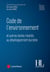 Code de l'environnement et autres textes relatifs au développement durable (édition 2025)