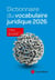 Dictionnaire du vocabulaire juridique (édition 2026)