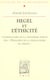 Hegel et l'éthicité : commentaire de la troisième partie des principes de la philosophie du droit
