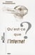 Qu'est-ce que l'internet ?