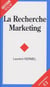 RECHERCHE MARKETING (LA)