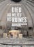 Dieu au milieu des ruines