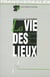 La vie des lieux