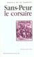 Sans-peur le corsaire