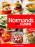 Normands en cuisine - saveurs et art de vivre de Normandie