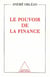 Le pouvoir de la finance