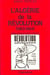 L'Algérie de la révolution (1963-1964)