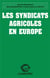 Les syndicats agricoles en europe
