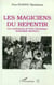 Les magiciens du repentir : Les confessions de Frère Dominique (Sakombi Inongo)