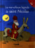 La merveilleuse légende de Saint-Nicolas (édition 2010)