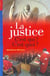 La justice - c'est qui ? - c'est quoi ?