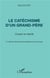 Le catéchisme d'un grand-père - croyant en liberté - à l'intention des enfants et adolescents de ce temps