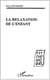 La relaxation de l'enfant