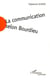 La communication selon Bourdieu : Jeu social et enjeu de société
