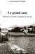 Le grand saut - itineraire d'un pretre catholique devenu laic