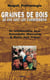 Graines de bois - 25 ans avec les cambodgiens