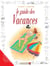Le guide des vacances