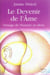 Le devenir de l'âme - passage de l'humain au divin