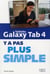 Tablette galaxy tab 4 - y a pas plus simple