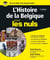 Histoire de la Belgique pour les nuls (2e édition)