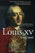 Louis XV le mal-aimé