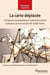 La carte déplacée : L'imaginaire géographique et culturel des lettres polonaises au tournant des XXe et XXIe siècles