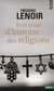 Petit traité d'histoire des religions