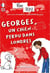Rise up! : Georges, un chien perdu dans Londres