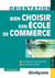 Bien choisir son école de commerce