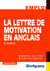 La lettre de motivation en anglais (3e édition)