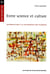 Entre science et culture - introduction a la philosophie des sciences