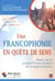 Une francophonie en quete de sens. retour sur le premier forum