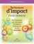 Techniques d'impact pour grandir - des illustrations pour développer l'intelligence émotionnelle ches les adultes (édition 2014)