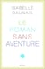 Le roman sans aventure